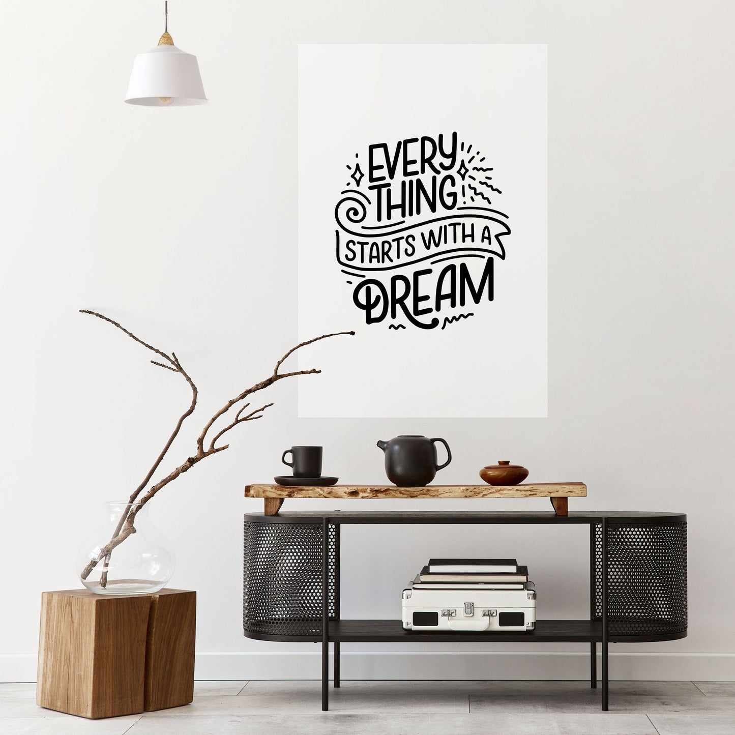 EVERYTHING STARTS WITH A DREAM Peel and Stick Vertical Poster