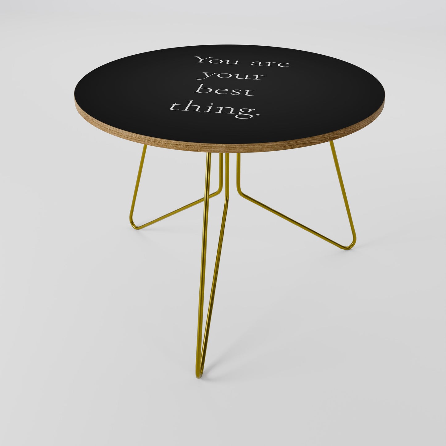 YOU ARE YOUR BEST THING Coffee Table 69