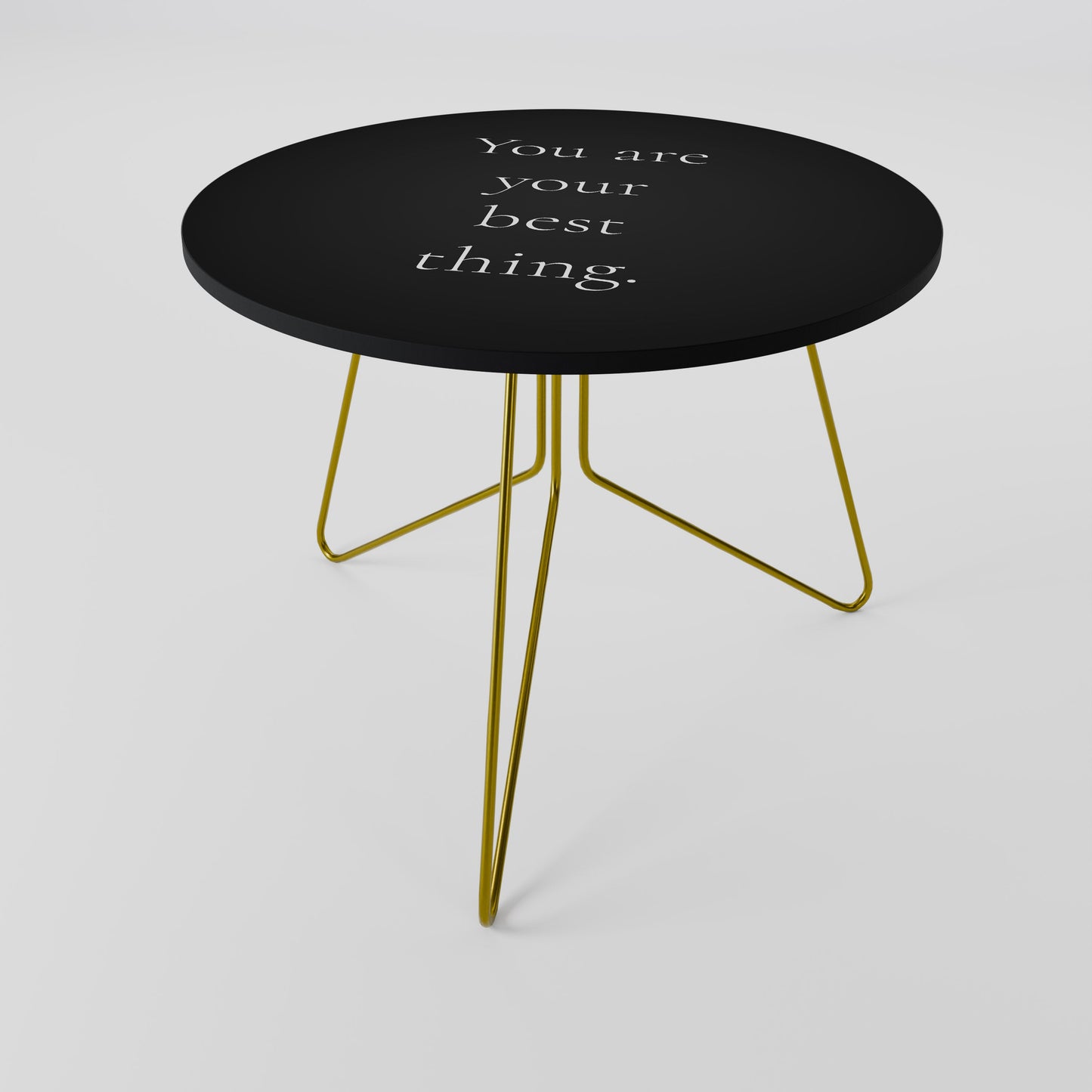 YOU ARE YOUR BEST THING Coffee Table 69