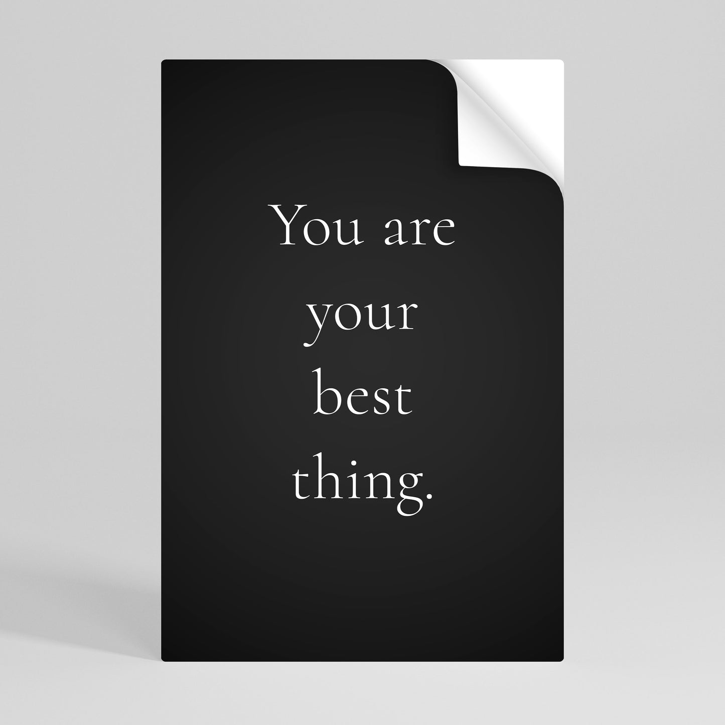 YOU ARE YOUR BEST THING Självhäftande Vertikal Poster