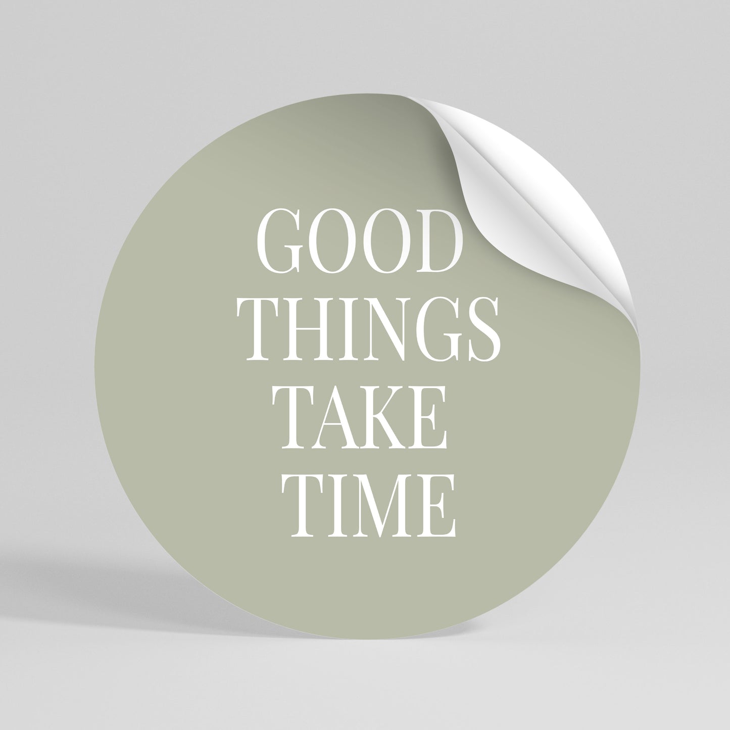 GOOD THINGS TAKE TIME Rund väggdekal