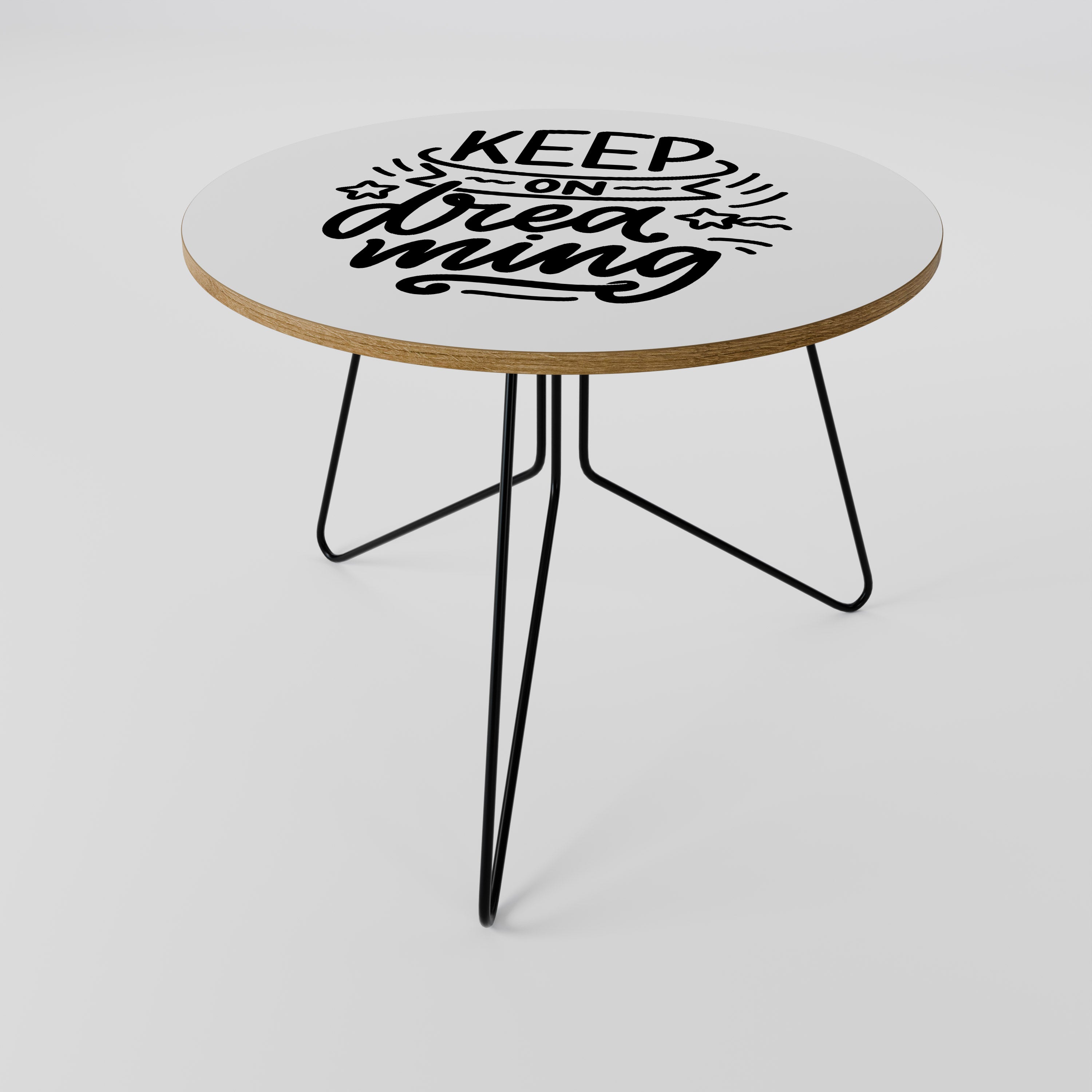 KEEP ON DREAMING Coffee Table