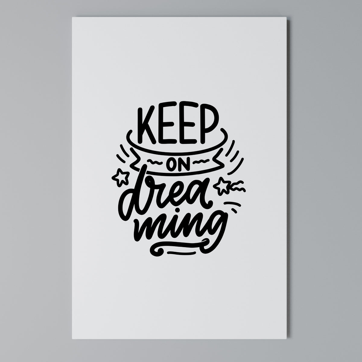 KEEP ON DREAMING Vertical Canvas Print