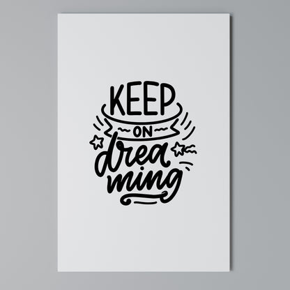 KEEP ON DREAMING Vertical Canvas Print