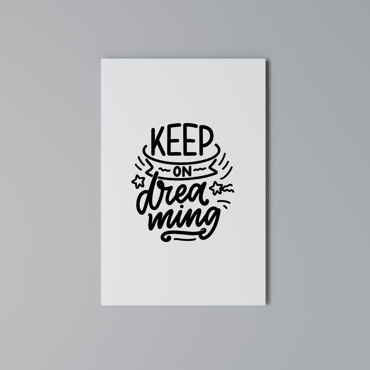 KEEP ON DREAMING Vertical Canvas Print
