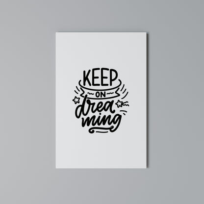 KEEP ON DREAMING Vertical Canvas Print
