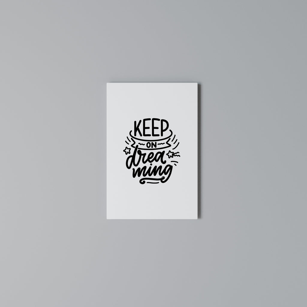 KEEP ON DREAMING Vertical Canvas Print