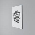 DREAMS BECOME REALITY Vertical Canvas Print