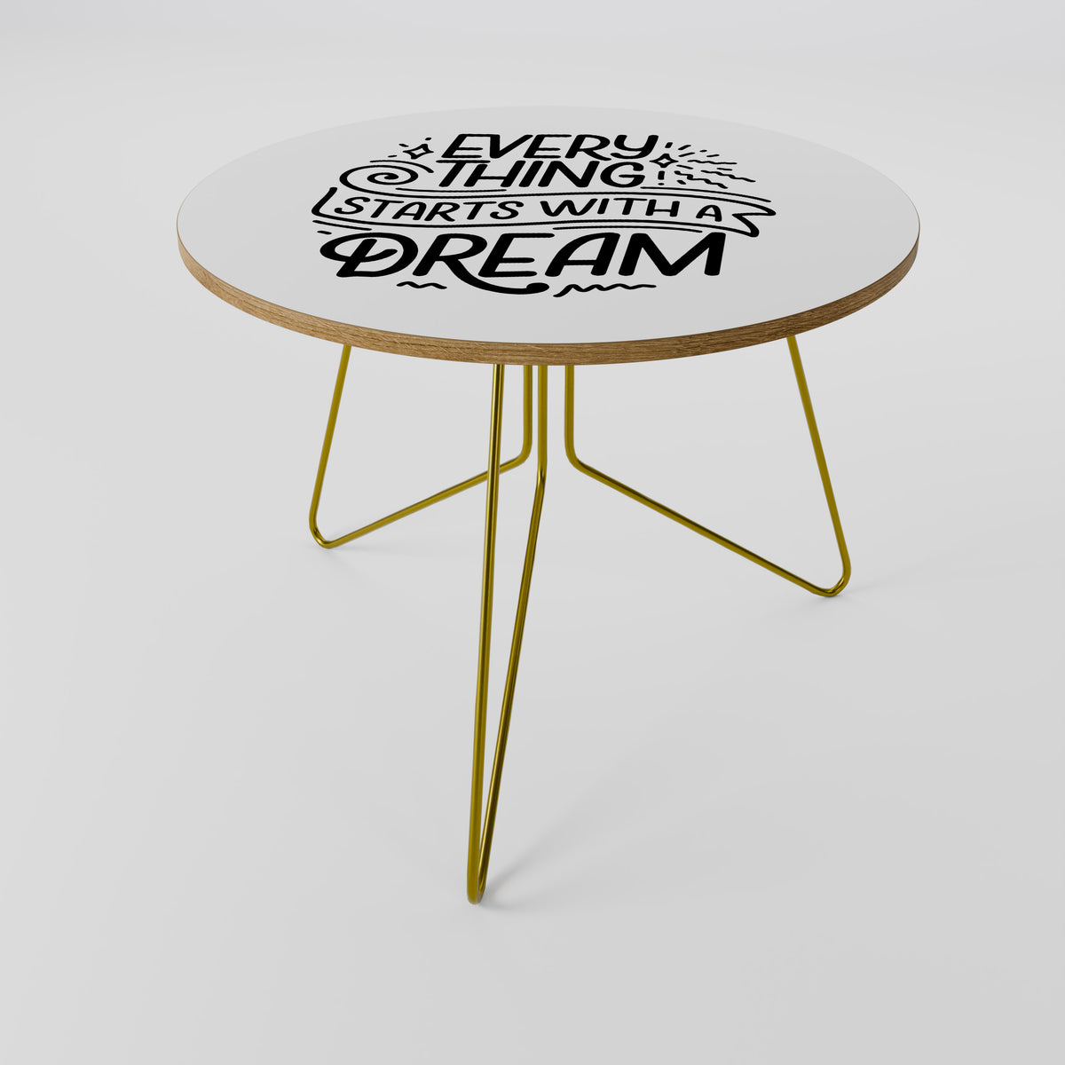 EVERYTHING STARTS WITH A DREAM Soffbord
