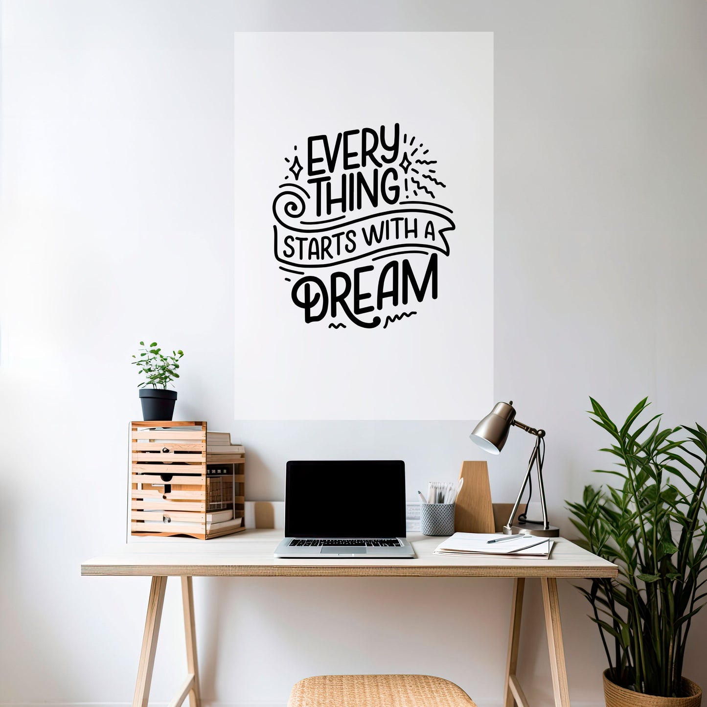 EVERYTHING STARTS WITH A DREAM Peel and Stick Vertical Poster