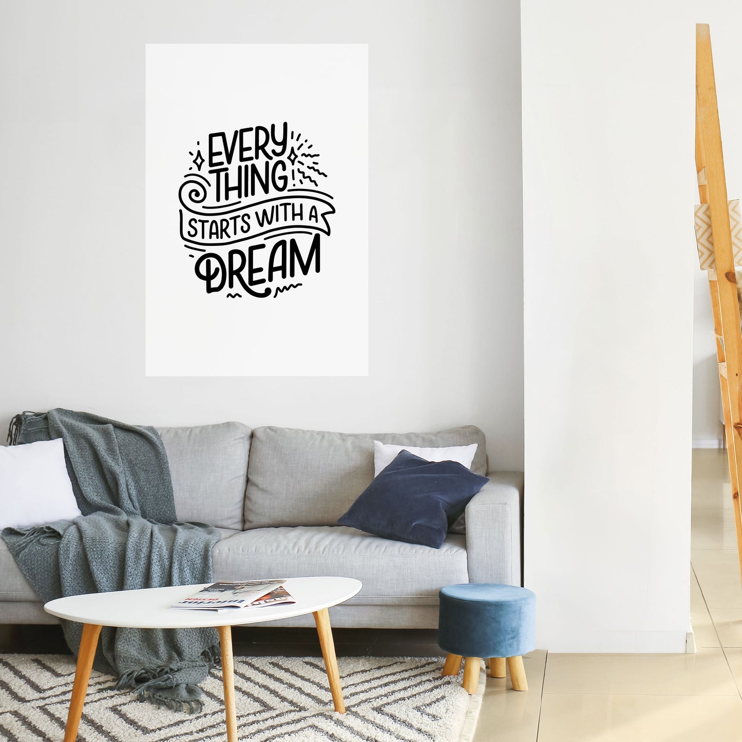 EVERYTHING STARTS WITH A DREAM Peel and Stick Vertical Poster