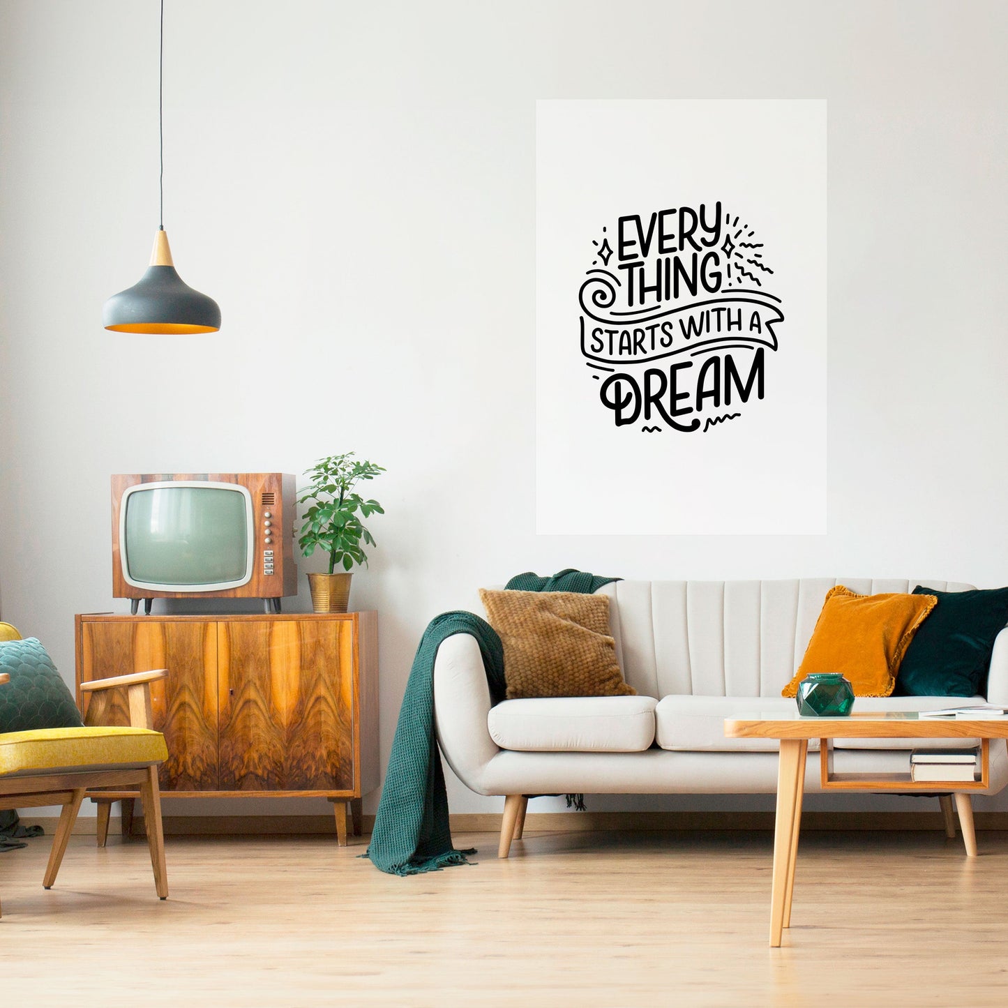 EVERYTHING STARTS WITH A DREAM Peel and Stick Vertical Poster