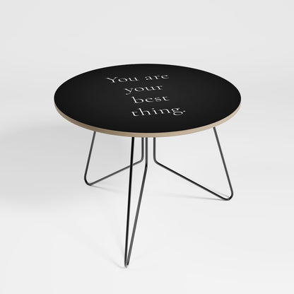 YOU ARE YOUR BEST THING Coffee Table 69
