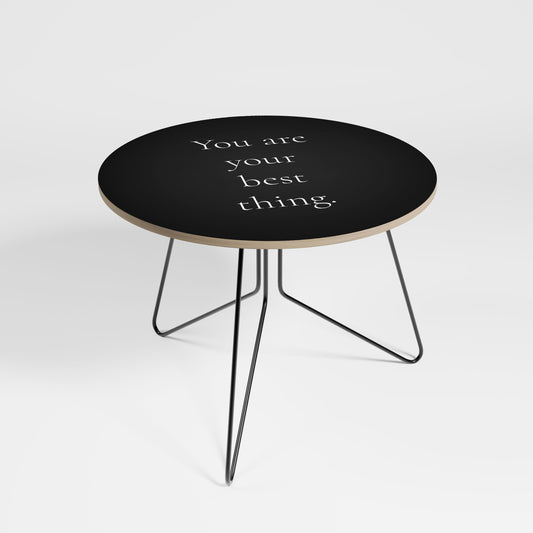 YOU ARE YOUR BEST THING Coffee Table 69