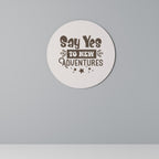 ADVENTURE AWAITS YOU Round Wall Art