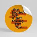 THE BIGGEST RISK Rund väggdekal