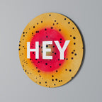 HEY THERE Round Wall Art