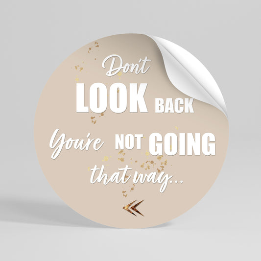 MOVE FORWARD BRAVELY Peel and Stick Round Sticker