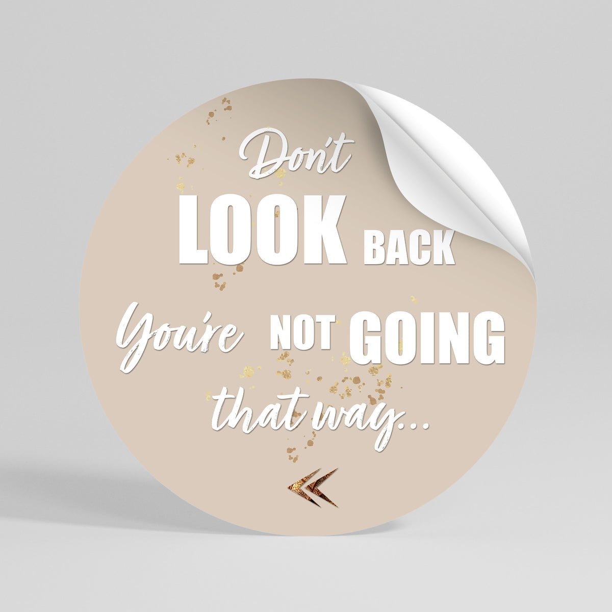 MOVE FORWARD BRAVELY Peel and Stick Round Sticker