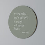 MAGIC OF BELIEF Round Wall Art