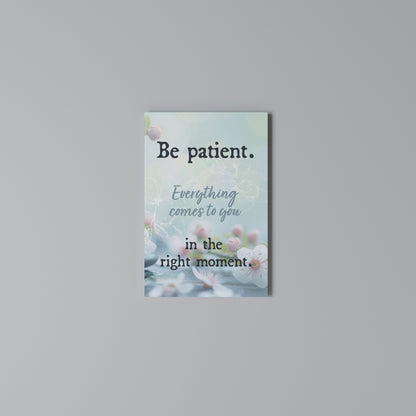 PATIENCE IN BLOOM Vertical Canvas Print
