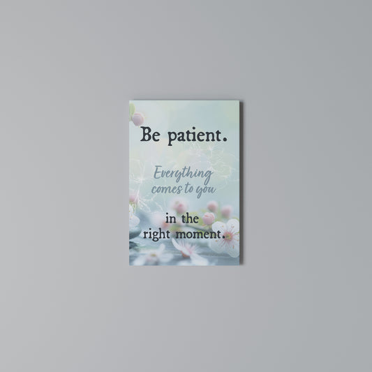 PATIENCE IN BLOOM Vertical Canvas Print