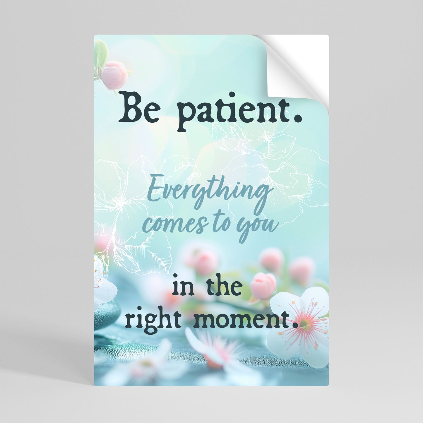 PATIENCE IN BLOOM Självhäftande Vertikal Poster