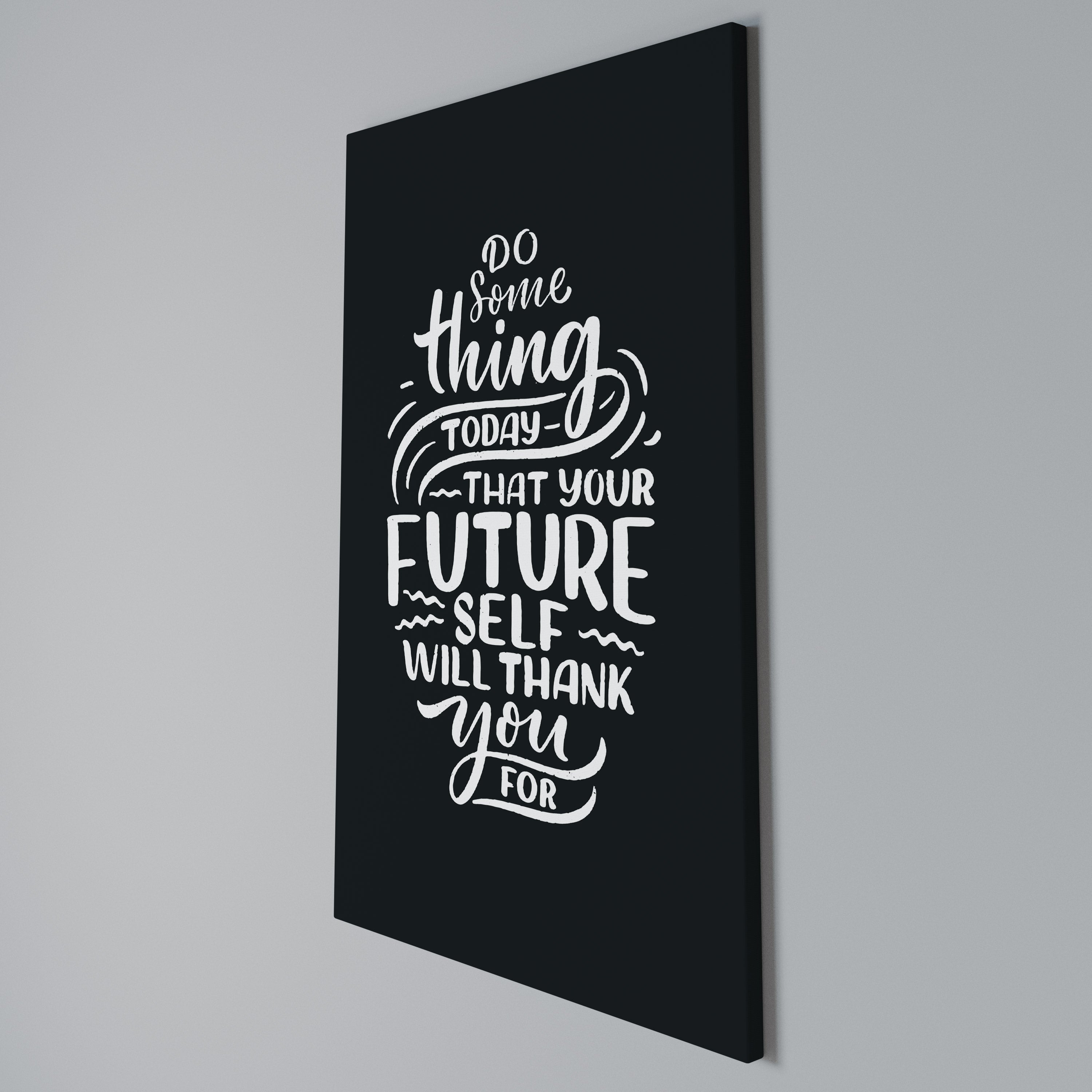 DO SOMETHING TODAY Vertical Canvas Print