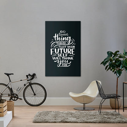 DO SOMETHING TODAY Vertical Canvas Print
