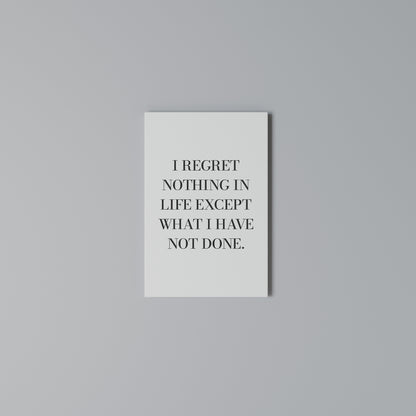 REGRET NOTHING Vertical Canvas Print