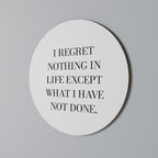 REGRET NOTHING Round Wall Art