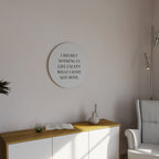 REGRET NOTHING Round Wall Art
