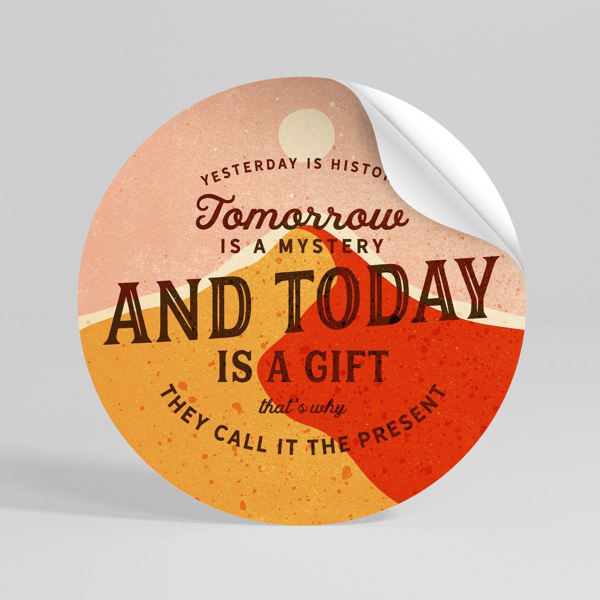 TODAY IS A GIFT Rund väggdekal
