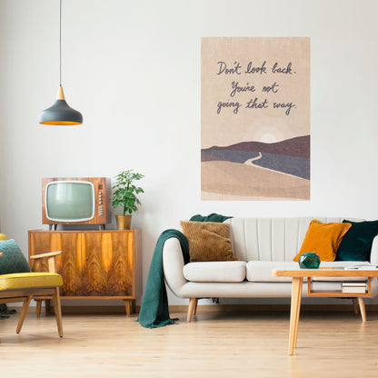 DON'T LOOK BACK Peel and Stick Vertical Poster