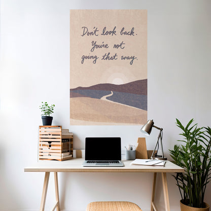 DON'T LOOK BACK Peel and Stick Vertical Poster